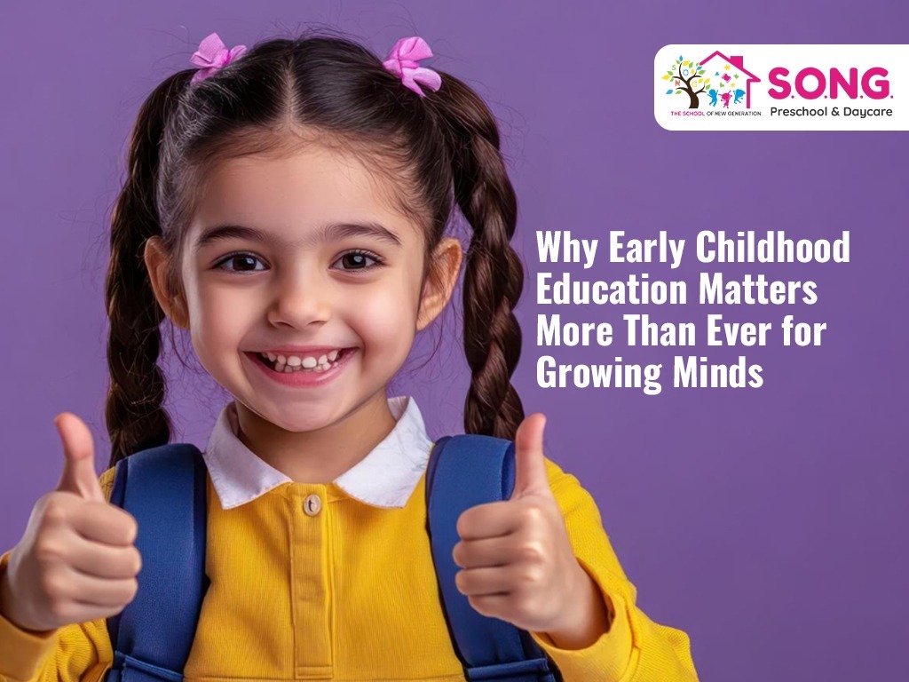 Why Early Childhood Education Matters More Than Ever for Growing Minds